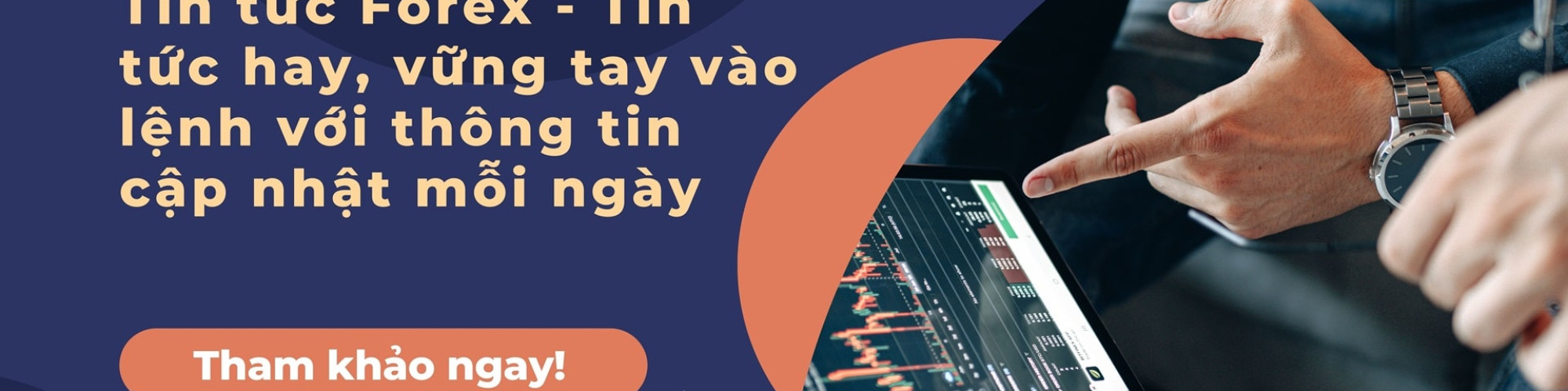 Tin tức Forex - Tin tức hay, vững tay vào lệnh với thông tin cập nhật mỗi ngày