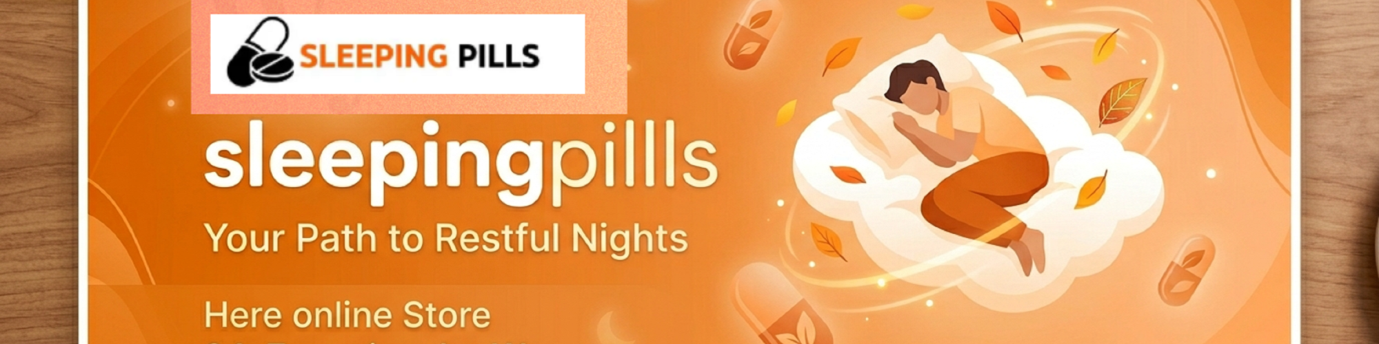 Sleeping Pillls
